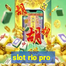 slot rio pro